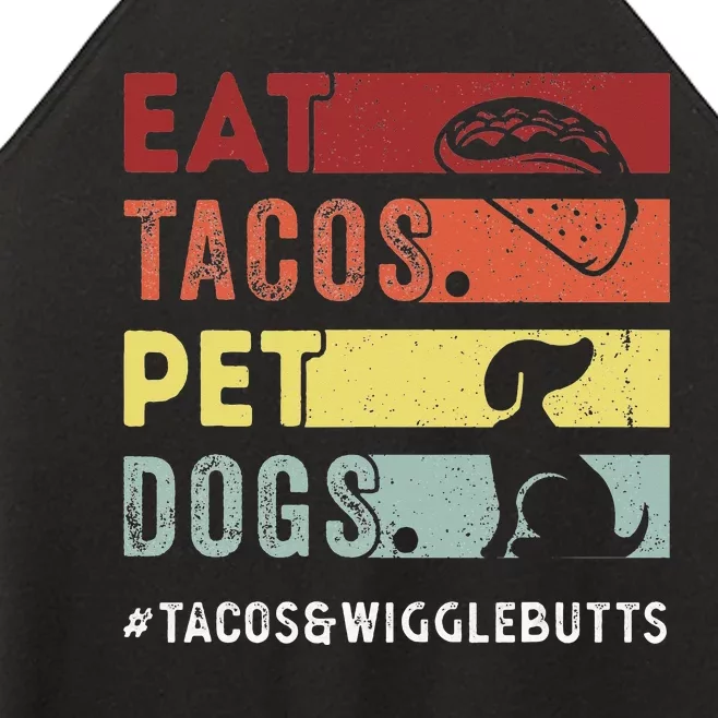 Eat Tacos. Pet Dogs Tacos And Wigglebutts Women’s Perfect Tri Rocker Tank