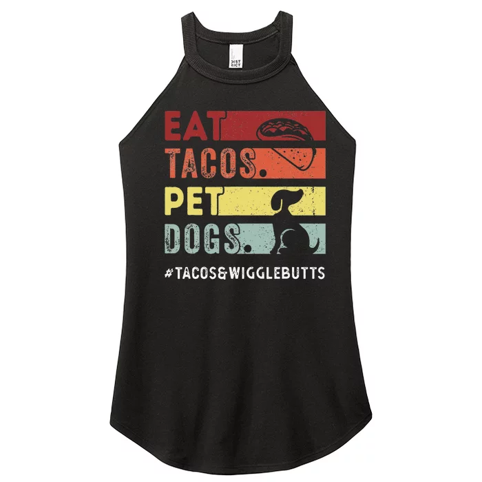 Eat Tacos. Pet Dogs Tacos And Wigglebutts Women’s Perfect Tri Rocker Tank