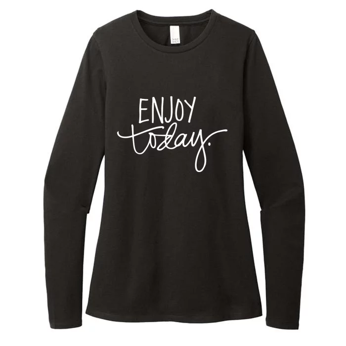 Enjoy Today Positive Womens CVC Long Sleeve Shirt