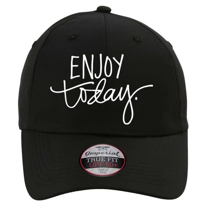 Enjoy Today Positive The Original Performance Cap