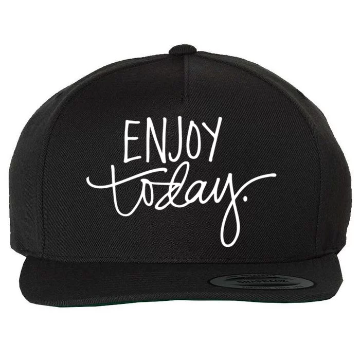 Enjoy Today Positive Wool Snapback Cap