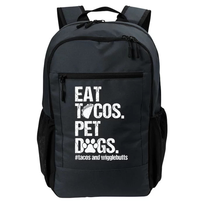 Eat Tacos Pet Dogs Tacos And Wigglebutts Daily Commute Backpack