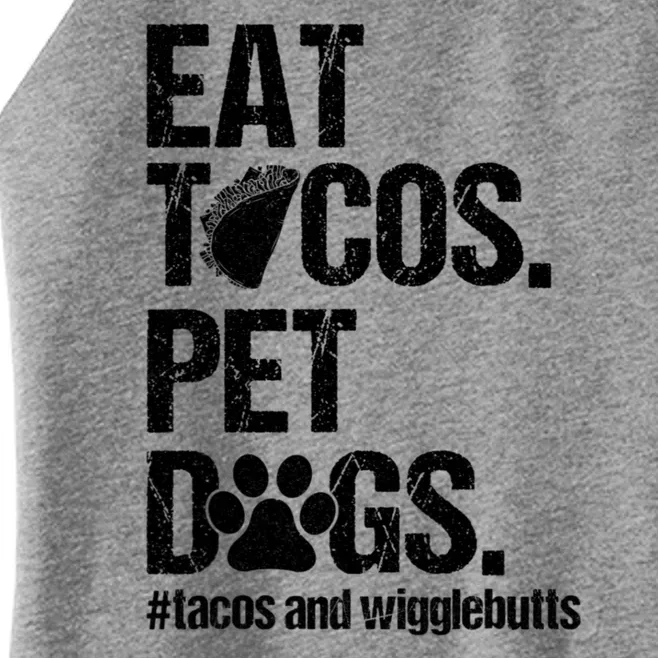 Eat Tacos Pet Dogs Tacos And Wigglebutts Women’s Perfect Tri Rocker Tank