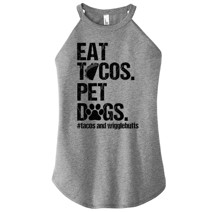 Eat Tacos Pet Dogs Tacos And Wigglebutts Women’s Perfect Tri Rocker Tank