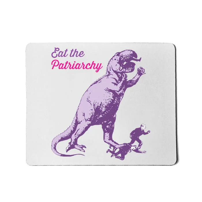 Eat The Patriarchy Feminist Vintage Trex Dinosaur Mousepad