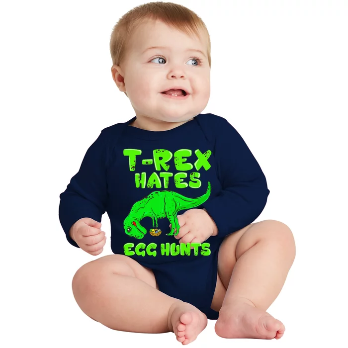 Easter T Rex Hates Egg Hunts Basket Stuffer Gift Baby Long Sleeve Bodysuit