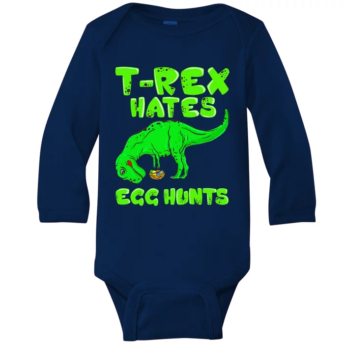 Easter T Rex Hates Egg Hunts Basket Stuffer Gift Baby Long Sleeve Bodysuit