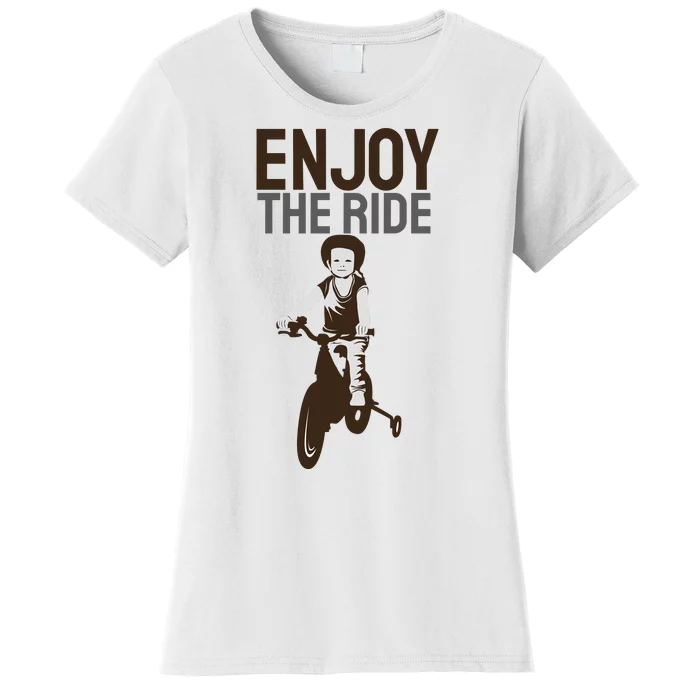 Enjoy The Ride Women's T-Shirt