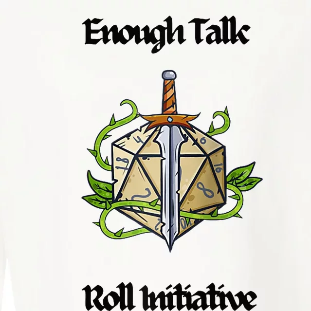 Enough Talk Roll Initiative D20 Rpg Role Playing Cropped Pullover Crew