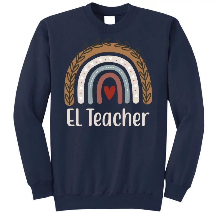 El Teacher Rainbow Heart Tall Sweatshirt