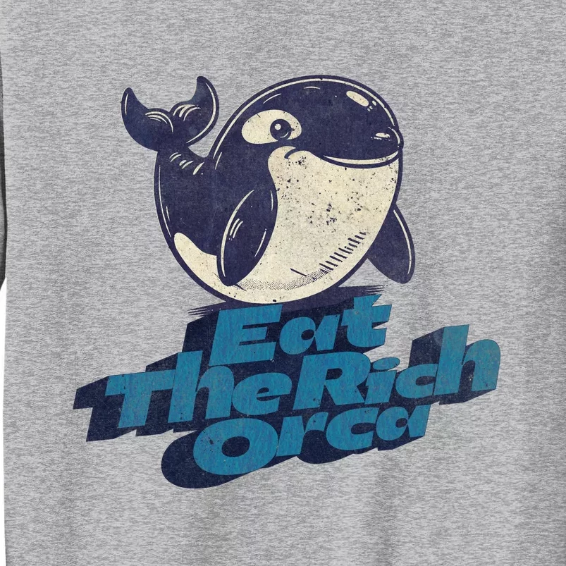 Eat The Rich Orca Tall Sweatshirt