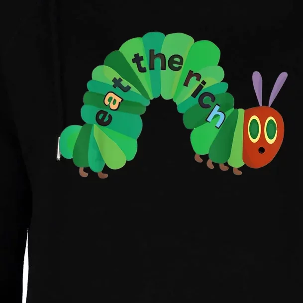 Eat The Rich Hungry Caterpillar Womens Funnel Neck Pullover Hood