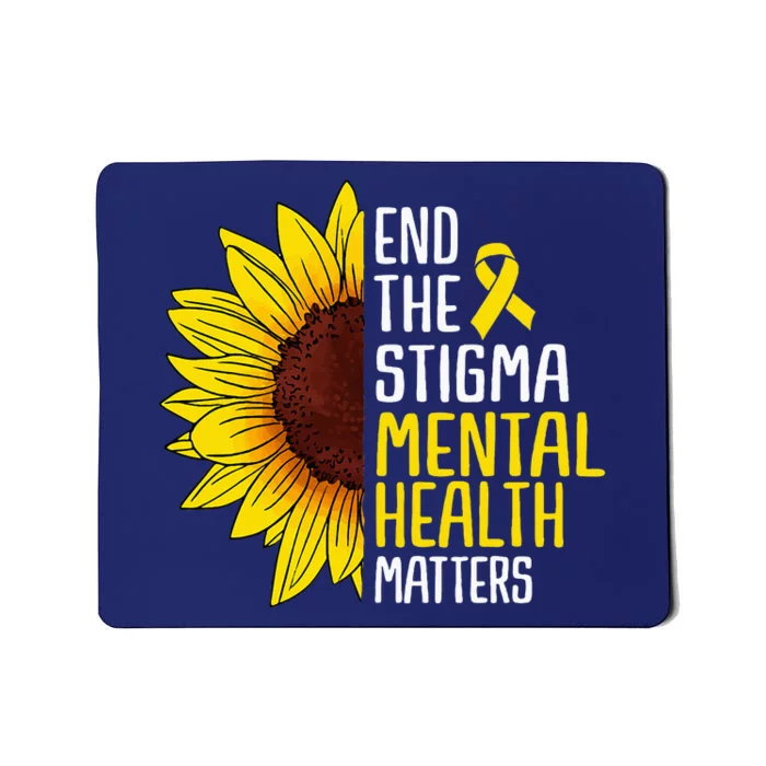 End The Stigma Mental Health Matters Mental Awareness Mousepad