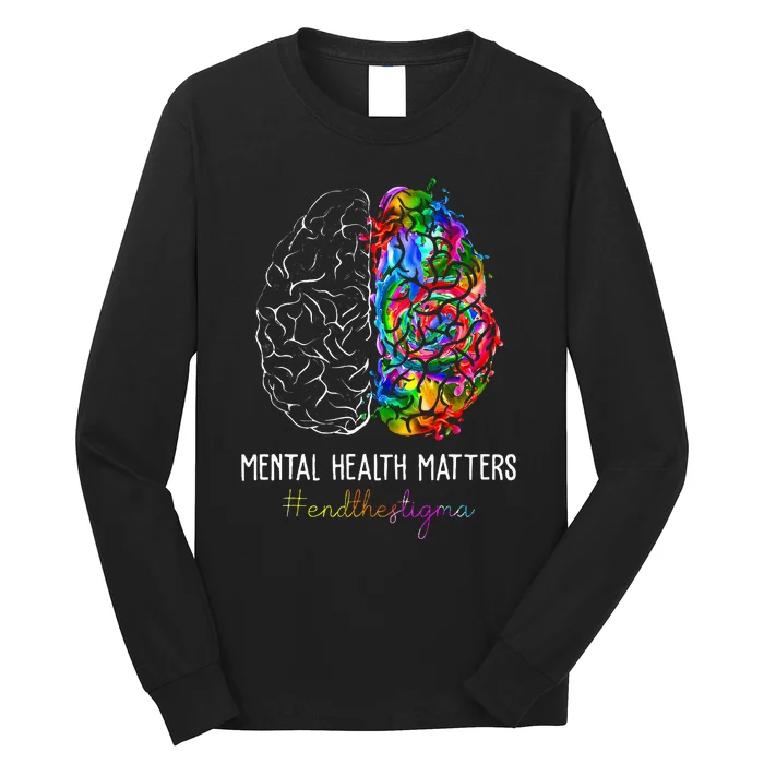 End The Stigma Mental Health Matters Mental Awareness Long Sleeve Shirt