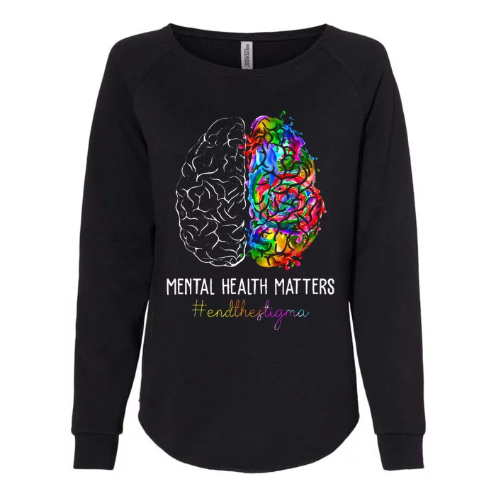 End The Stigma Mental Health Matters Mental Awareness Womens California Wash Sweatshirt