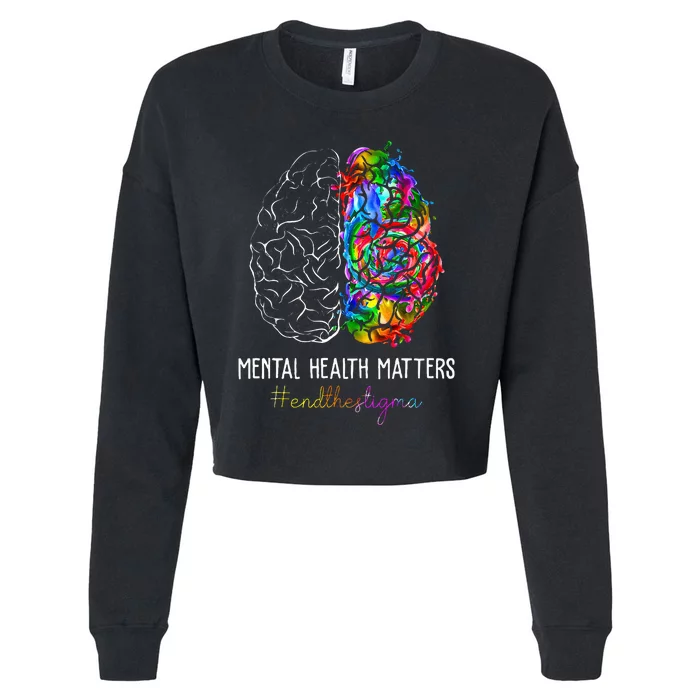 End The Stigma Mental Health Matters Mental Awareness Cropped Pullover Crew