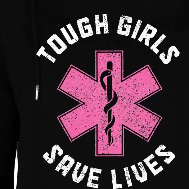 Emt Tough Save Lives Paramedic Ems Emergency Womens Funnel Neck Pullover Hood