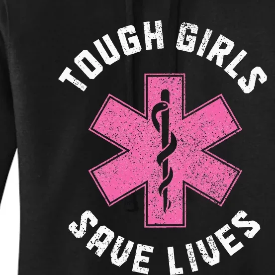 Emt Tough Save Lives Paramedic Ems Emergency Women's Pullover Hoodie