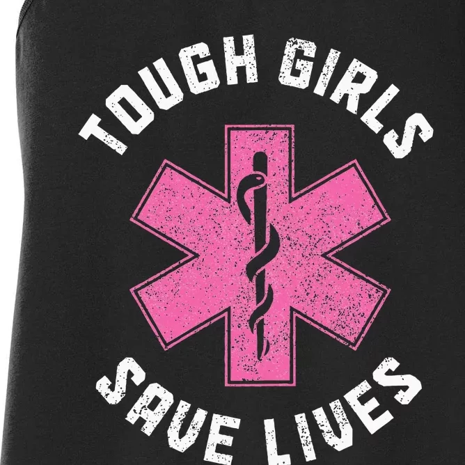 Emt Tough Save Lives Paramedic Ems Emergency Women's Racerback Tank