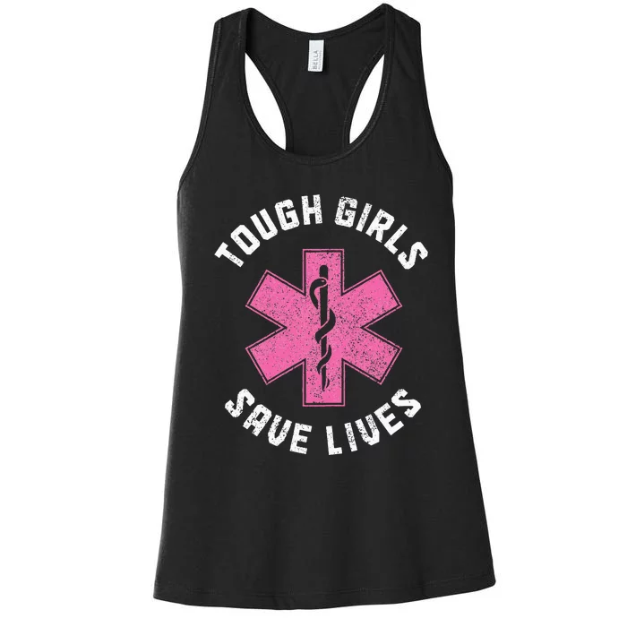 Emt Tough Save Lives Paramedic Ems Emergency Women's Racerback Tank