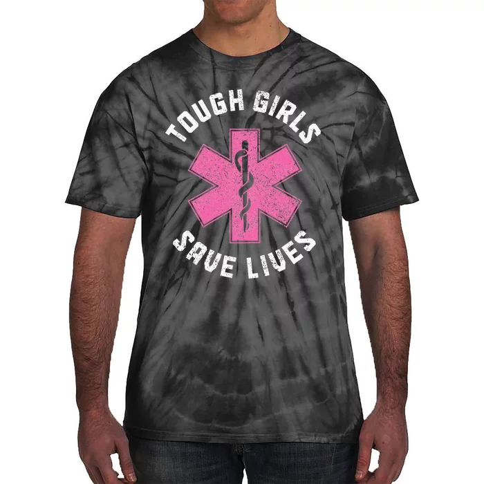 Emt Tough Save Lives Paramedic Ems Emergency Tie-Dye T-Shirt