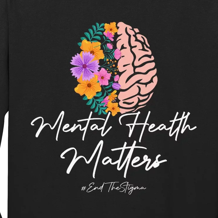 End The Stigma Mental Health Matters Mental Awareness Gift Long Sleeve Shirt