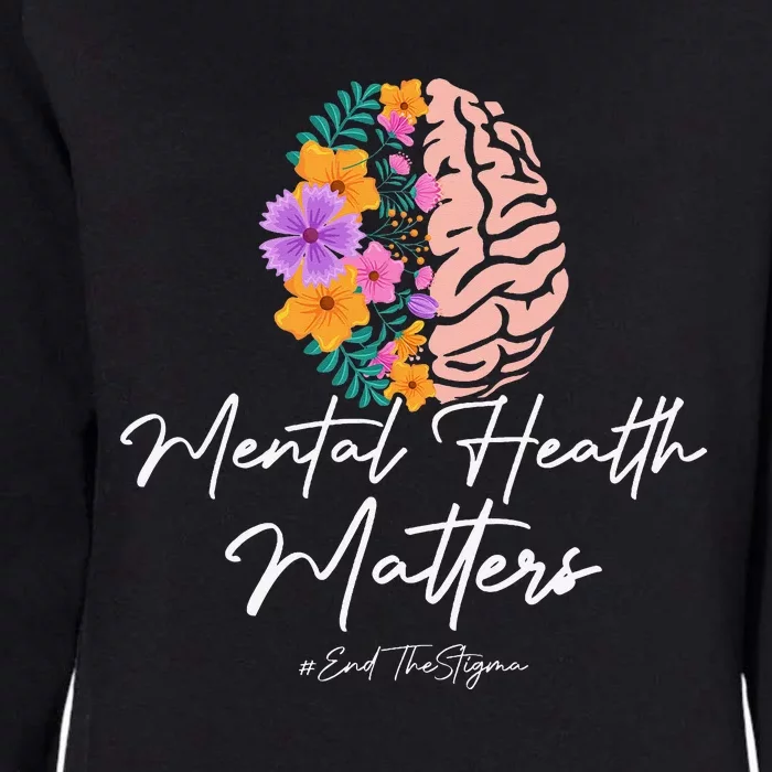 End The Stigma Mental Health Matters Mental Awareness Gift Womens California Wash Sweatshirt