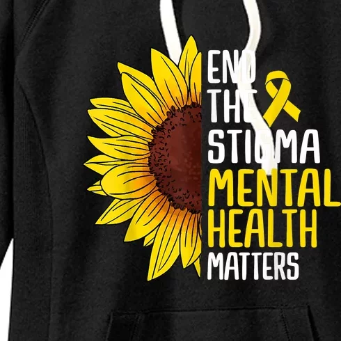 End The Stigma Mental Health Matters Mental Awareness Women's Fleece Hoodie