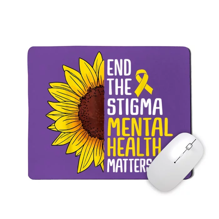 End The Stigma Mental Health Matters Mental Awareness Mousepad