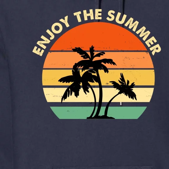 Enjoy The Summer Retro Sunset Palm Tree Premium Hoodie