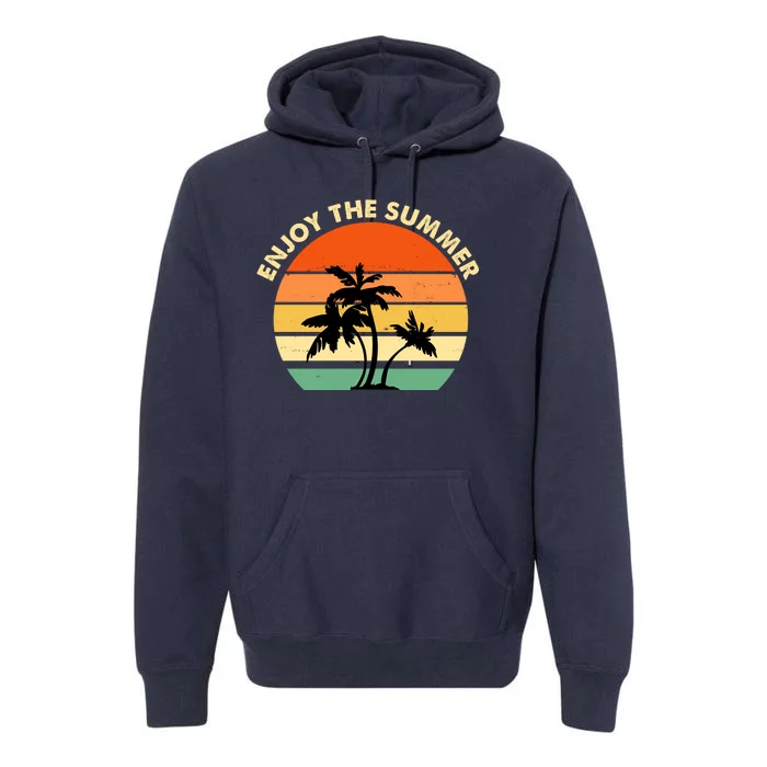 Enjoy The Summer Retro Sunset Palm Tree Premium Hoodie