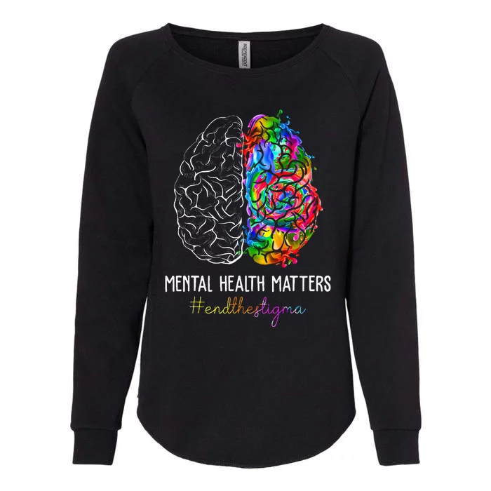 End The Stigma Mental Health Matters Mental Awareness Gifts Womens California Wash Sweatshirt