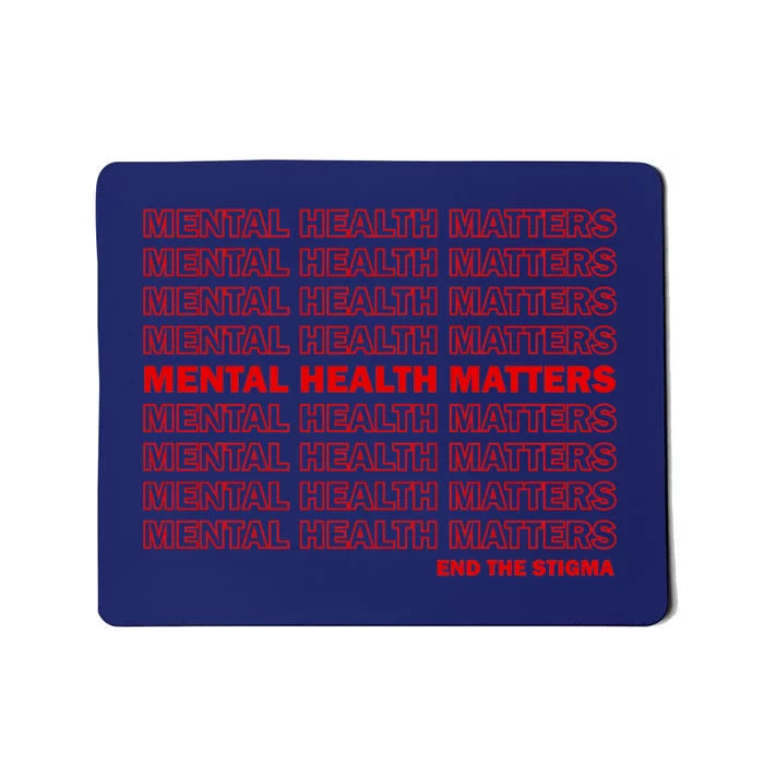 End The Stigma Mousepad