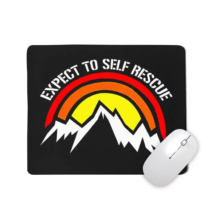 expect to self rescues Mousepad