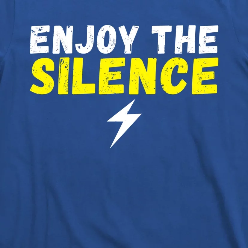 Enjoy The Silence Ev Electric Vehicle Funny Gift T-Shirt