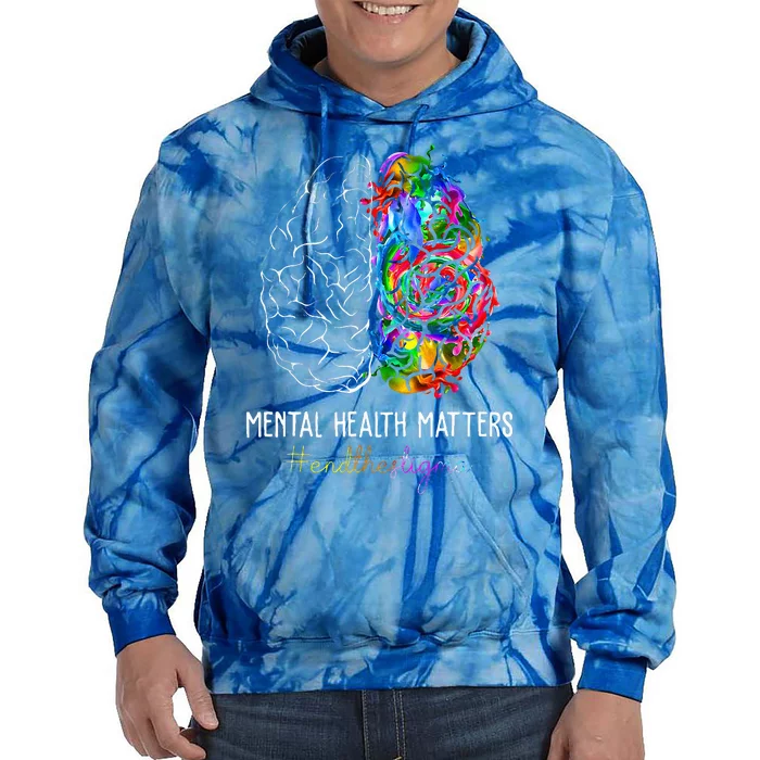 End The Stigma Mental Health Matters Tie Dye Hoodie