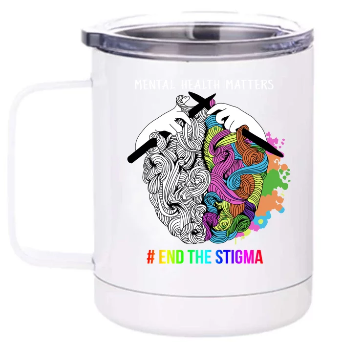 End The Stigma Tal Health Matters Tal Awareness Gift Front & Back 12oz Stainless Steel Tumbler Cup