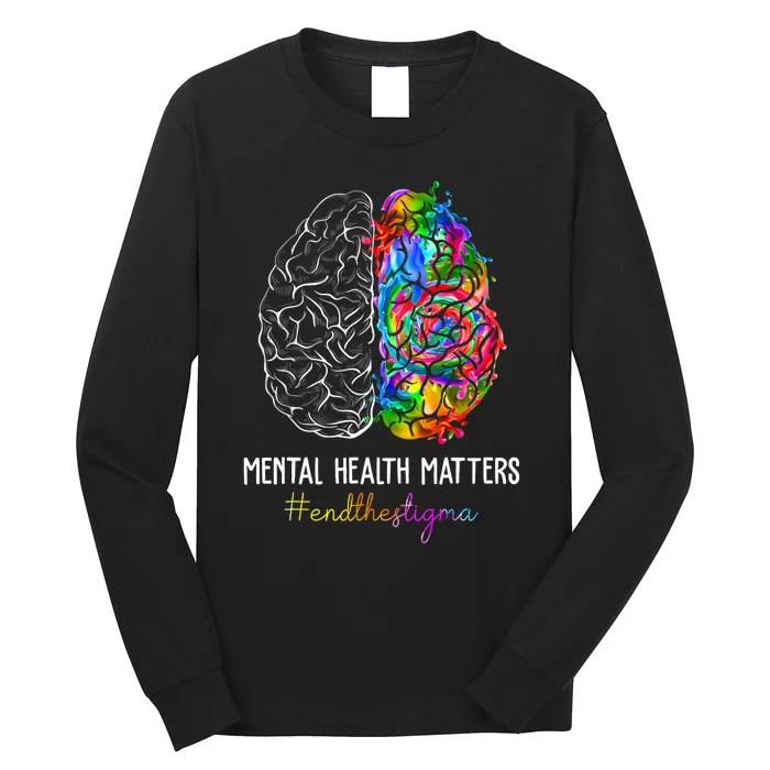 End The Stigma Mental Health Matters Mental Awareness Gifts Long Sleeve Shirt