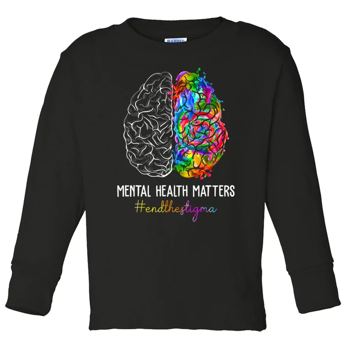 End The Stigma Mental Health Matters Mental Awareness Gifts Toddler Long Sleeve Shirt