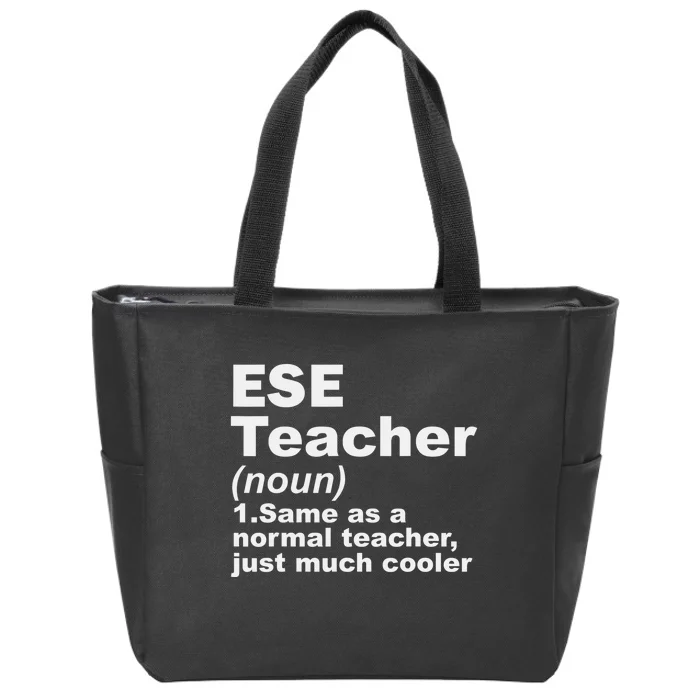 ESE Teacher Same As A Normal Teacher Just Much Cooler Zip Tote Bag