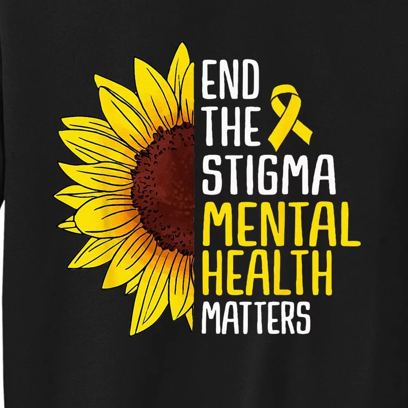 End The Stigma Mental Health Matters Mental Awareness Sweatshirt