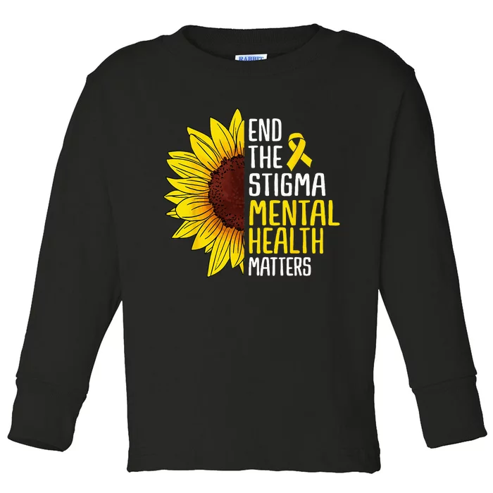 End The Stigma Mental Health Matters Mental Awareness Toddler Long Sleeve Shirt