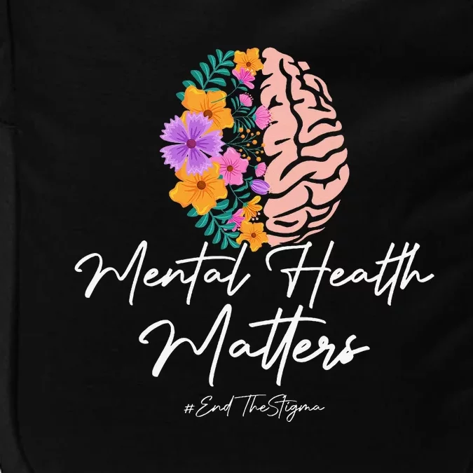 End The Stigma Mental Health Matters Mental Awareness Gift Impact Tech Backpack