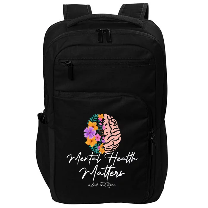 End The Stigma Mental Health Matters Mental Awareness Gift Impact Tech Backpack