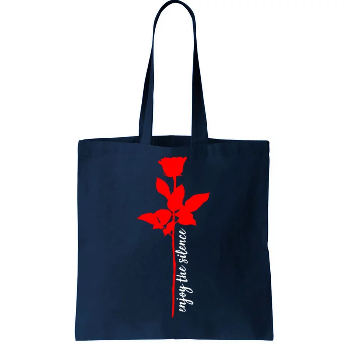 Enjoy The Silence Rose Flower Tote Bag