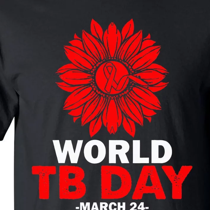 End TB Sunflower Graphic World Tuberculosis TB Awareness Day Tall T-Shirt