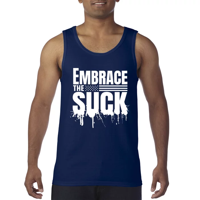 Embrace The Suck Military Veteran Tank Top