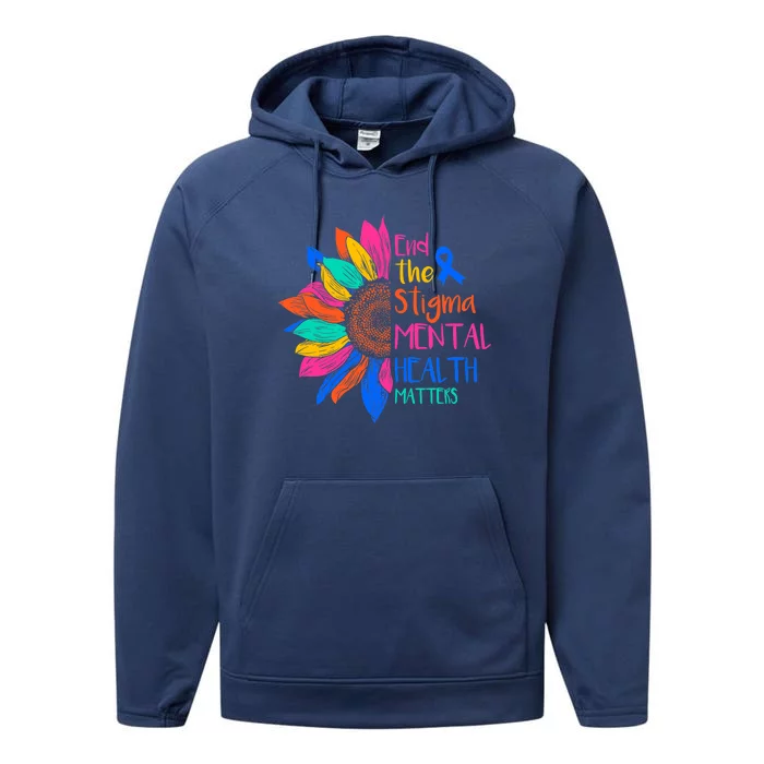 End The Stigma Mental Health Matters Mental Awareness Performance Fleece Hoodie