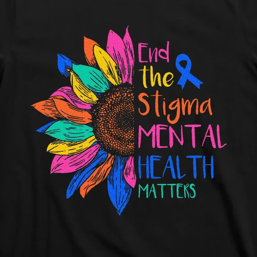 End The Stigma Mental Health Matters Mental Awareness T-Shirt