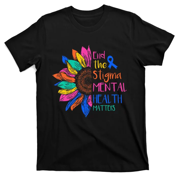 End The Stigma Mental Health Matters Mental Awareness T-Shirt